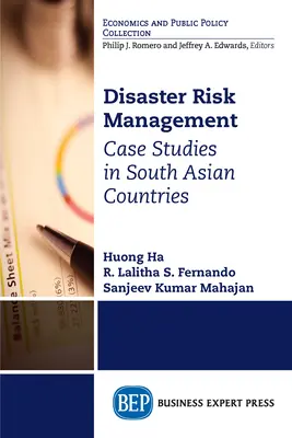 Katastrophenrisikomanagement: Fallstudien in südasiatischen Ländern - Disaster Risk Management: Case Studies in South Asian Countries