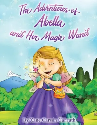 Die Abenteuer von Abella und ihrem Zauberstab - The Adventures of Abella and Her Magic Wand