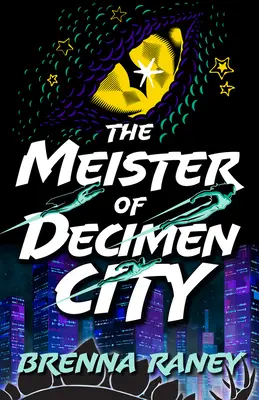 Der Meister von Decimen City - The Meister of Decimen City