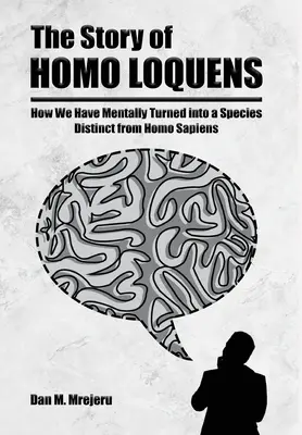 Die Geschichte des Homo Loquens - The Story of Homo Loquens