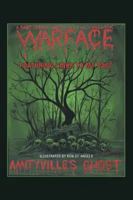 Amityville's Ghost: Warface - Mit Links zu meiner Vergangenheit Eine Kurzgeschichte des Grauens - Amityville's Ghost: Warface - Featuring Links to My Past A Short Story of Horror