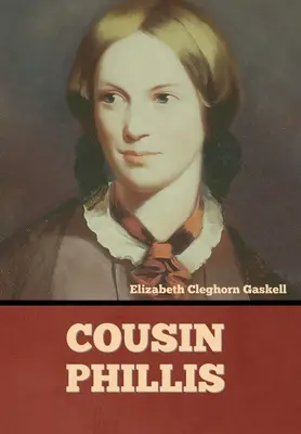 Cousine Phillis - Cousin Phillis