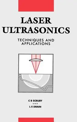 Laser-Ultraschalltechniken und -anwendungen - Laser Ultrasonics Techniques and Applications