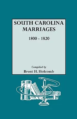 Eheschließungen in South Carolina, 1800-1820 - South Carolina Marriages, 1800-1820