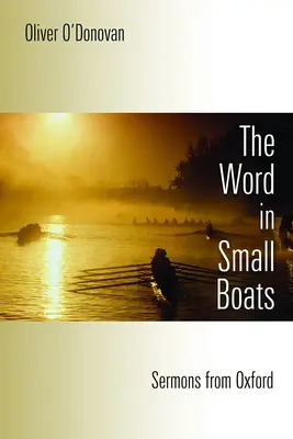 Das Wort in kleinen Booten: Predigten aus Oxford - Word in Small Boats: Sermons from Oxford