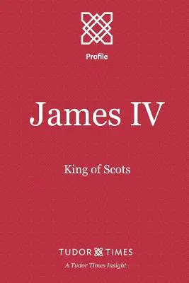 James IV: König der Schotten - James IV: King of Scots