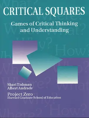 Kritische Quadrate: Spiele des kritischen Denkens und Verstehens - Critical Squares: Games of Critical Thinking and Understanding