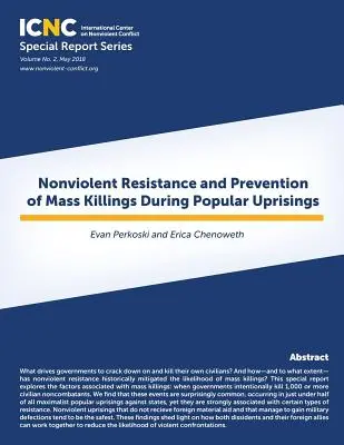 Gewaltfreier Widerstand und Verhinderung von Massentötungen bei Volksaufständen - Nonviolent Resistance and Prevention of Mass Killings During Popular Uprisings