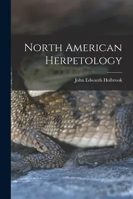 Nordamerikanische Herpetologie - North American Herpetology