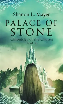 Palast aus Stein: Chroniken der Auserwählten, Buch 4 - Palace of Stone: Chronicles of the Chosen, Book 4