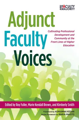 Adjunct Faculty Voices: Berufliche Entwicklung und Gemeinschaft an der Front der Hochschulbildung - Adjunct Faculty Voices: Cultivating Professional Development and Community at the Front Lines of Higher Education