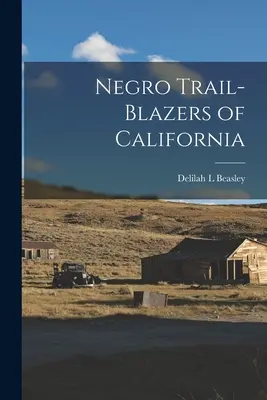 Negro Trail-Blazers of California