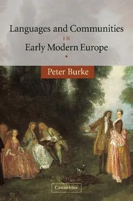 Sprachen und Gemeinschaften im Europa der frühen Neuzeit - Languages and Communities in Early Modern Europe