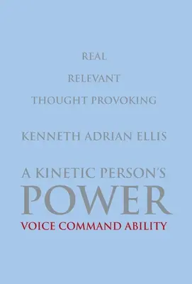 Die Kraft einer kinetischen Person: Die Fähigkeit zur Sprachsteuerung - A Kinetic Person's Power: Voice Command Ability