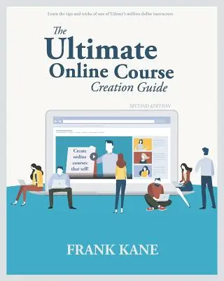 Der ultimative Leitfaden zur Erstellung von Online-Kursen: Lernen Sie die Tipps und Tricks eines der millionenschweren Udemy-Dozenten - erstellen Sie Online-Kurse, die sich verkaufen. ( - The Ultimate Online Course Creation Guide: Learn the tips and tricks of one of Udemy's million dollar instructors - create online courses that sell. (