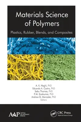 Werkstoffkunde der Polymere: Kunststoffe, Gummi, Mischungen und Verbundwerkstoffe - Materials Science of Polymers: Plastics, Rubber, Blends and Composites