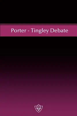 Porter-Tingley-Debatte - Porter - Tingley Debate