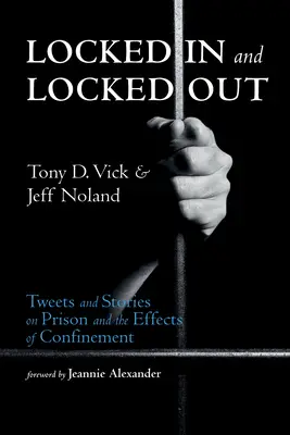 Eingesperrt und ausgesperrt - Locked In and Locked Out