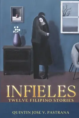 Infieles: Zwölf philippinische Geschichten - Infieles: Twelve Filipino Stories