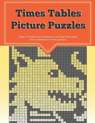 Times Tables Picture Puzzles: ...die lustige Art, das Einmaleins zu üben - Times Tables Picture Puzzles: ...the fun way to practice your multiplication skills
