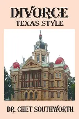 Scheidung: Texas-Stil - Divorce: Texas Style