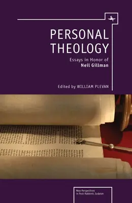 Persönliche Theologie: Essays zu Ehren von Neil Gillman - Personal Theology: Essays in Honor of Neil Gillman