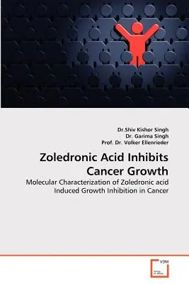 Zoledronsäure hemmt das Krebswachstum - Zoledronic Acid Inhibits Cancer Growth