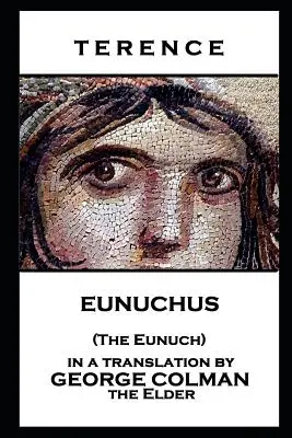 Terenz - Eunuchus (Der Eunuch) - Terence - Eunuchus (The Eunuch)