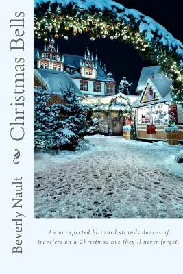 Weihnachtsglocken: Buch Drei der Jahreszeiten von Cherryvale - Christmas Bells: Book Three in The Seasons of Cherryvale