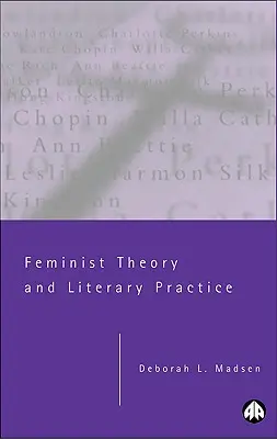 Feministische Theorie und literarische Praxis - Feminist Theory and Literary Practice