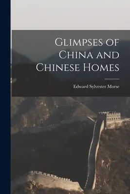 Einblicke in China und chinesische Häuser - Glimpses of China and Chinese Homes