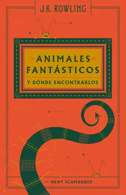 Animales Fantsticos Y Dnde Encontrarlos / Phantastische Tierwesen und wo sie zu finden sind: Das Original-Drehbuch - Animales Fantsticos Y Dnde Encontrarlos / Fantastic Beasts and Where to Find T Hem: The Original Screenplay