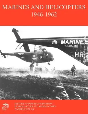 Marines und Hubschrauber 1946-1962 - Marines and Helicopters 1946-1962