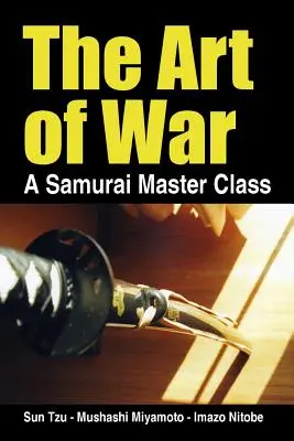 Die Kunst des Krieges, ein Samurai-Meisterkurs - The Art of War, a Samurai Master Class