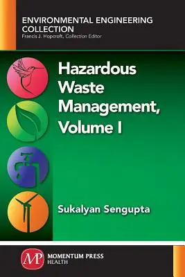 Management gefährlicher Abfälle, Band I - Hazardous Waste Management, Volume I