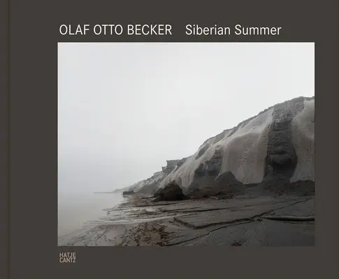 Olaf Otto Becker: Sibirischer Sommer - Olaf Otto Becker: Siberian Summer