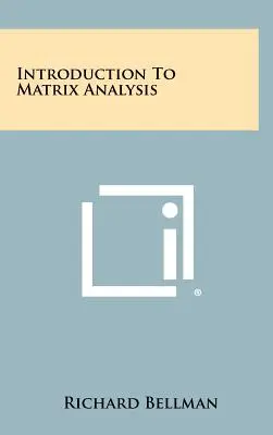 Einführung in die Matrixanalyse - Introduction To Matrix Analysis