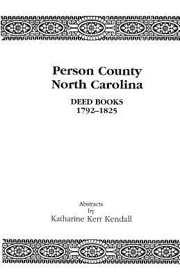 Person County, North Carolina, Urkundenbücher, 1792-1825 - Person County, North Carolina, Deed Books, 1792-1825