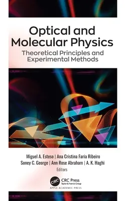 Optische und Molekularphysik: Theoretische Grundlagen und experimentelle Methoden - Optical and Molecular Physics: Theoretical Principles and Experimental Methods