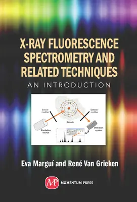 Röntgenfluoreszenzspektrometrie und verwandte Techniken: Eine Einführung - X-Ray Fluorescence Spectrometry and Related Techniques: An Introduction