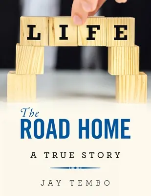 Der Weg nach Hause: Eine wahre Geschichte - The Road Home: A True Story