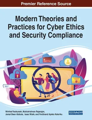 Moderne Theorien und Praktiken für Cyber-Ethik und Sicherheits-Compliance - Modern Theories and Practices for Cyber Ethics and Security Compliance