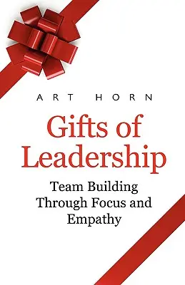 Gaben der Führung: Teambildung durch Empathie und Fokus - Gifts of Leadership: Team Building Through Empathy and Focus