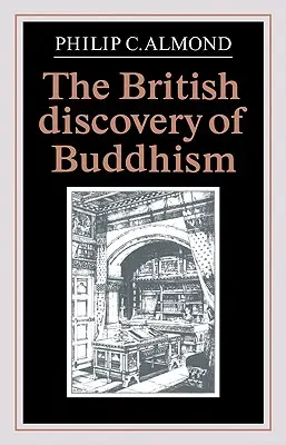 Die britische Entdeckung des Buddhismus - The British Discovery of Buddhism