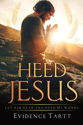 Höre Jesus - Heed Jesus