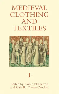 Mittelalterliche Kleidung und Textilien 1 - Medieval Clothing and Textiles 1