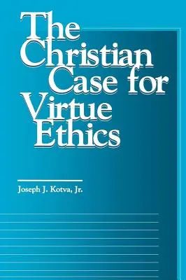 Das christliche Argument für Tugendethik - The Christian Case for Virtue Ethics