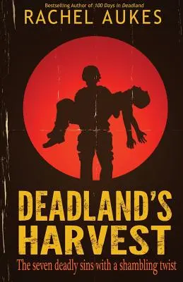 Die Ernte von Deadland - Deadland's Harvest