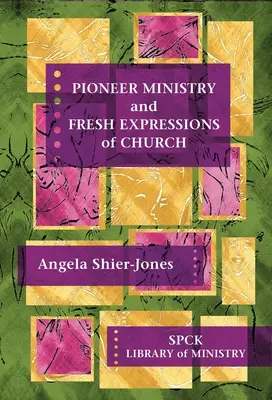 Pionierdienst und neue Ausdrucksformen der Kirche - Pioneer Ministry and Fresh Expressions of the Church
