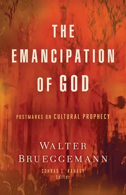 Die Emanzipation von Gott: Poststempel zur kulturellen Prophezeiung - The Emancipation of God: Postmarks on Cultural Prophecy